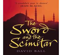 David Ball Sword & The Scimitar Paperback Book David Ball Multicolor