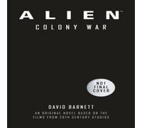 David Barnett Alien: Colony War Paperback Book David Barnett Multicolor