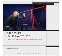 David Barnett Brecht in Practice: Theatre, Theory & Performance Hardcover Book David Barnett Multicolor