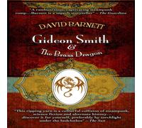 David Barnett Gideon Smith & the Brass Dragon Hardcover Book David Barnett Multicolor