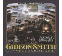 David Barnett GIDEON SMITH & THE MECHANICAL GIR Paperback Book David Barnett Multicolor