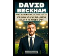 DAVID BECKHAM: How a Young Footballer Turned Talent into Global Influence and a Lasting Legacy in the World of Sport