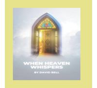 David Bell When Heaven Whispers: 31 Devotions to Hear God in the Quiet David Bell Multicolor