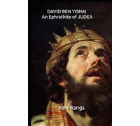 DAVID BEN YISHAI ~ An Ephrathite of JUDEA
