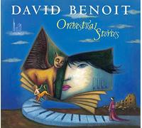 David Benoit – David Benoit: Orchestral Stories