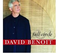 DAVID BENOIT - FULL CIRCLE CD 10 TRACKS POP JAZZ/SMOOTH JAZZ NEW