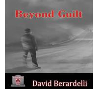 David Berardelli Beyond Guilt Paperback Book David Berardelli Multicolor
