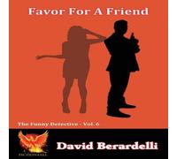 David Berardelli Favor For A Friend (Funny Detective Vol 6) Paperback Book David Berardelli Multicolor