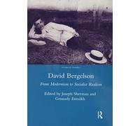 David Bergelson : From Modernism to Socialist Realism. Proceedings of the 6th Mendel Friedman Conference