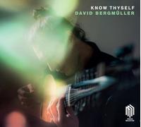 David Bergmüller - Know Thyself