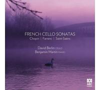 DAVID BERLIN MARTIN & BENJAMIN: FRENCH CELLO SONATAS- CHOPIN FARRENC SAINT- - CD