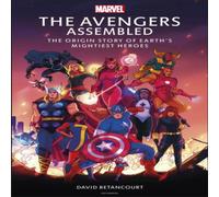 David Betancourt The Avengers Assembled Hardback Book David Betancourt Multicolor