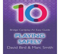 David Bird Bridge Cardplay: An Easy Guide - 10. Playing Safely Paperback Book David Bird Multicolor
