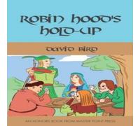 David Bird Robin Hood's Hold-up Paperback Book David Bird Multicolor