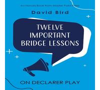 David Bird Twelve Important Bridge Lessons on Declarer Play Paperback Book David Bird Multicolor