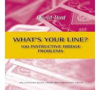 David Bird What's Your Line? 100 Instructive Bridge Problems Paperback Book David Bird Multicolor
