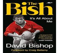 David Bishop Bish: It's All About Me Hardback Book David Bishop Multicolor
