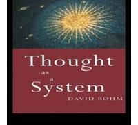 David Bohm Thought as a System: Second edition Paperback Book David Bohm Multicolor