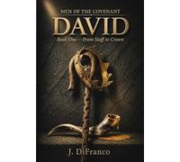 DAVID: Book One -- From Staff to Crown (Men of the Covenant)
