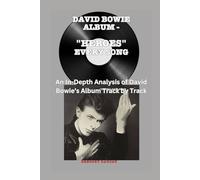 David Bowie Album -Heroes - Every Song- An In-Depth Analysis of David Bowie's Album Track by Track