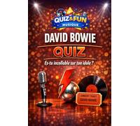 David Bowie : Quiz: Es-tu incollable sur ton idole (Quiz and Fun Musique)