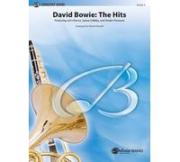 David Bowie - The Hits: Featuring Let's Dance, Space Oddity, and Under Pressure, Conductor Score & Parts (Pop Concert Band)