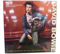 David Bowie: The Illustrated Biography: A Unique Collection of 200 Classic, Rare & Unseen Photograph