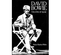 David Bowie: Theatre of Music