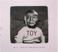 David Bowie Toy E P ‘You’ve got it made with all the toys’ New CD