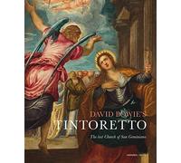 David Bowie's Tintoretto: The Lost Church Of San Geminiano