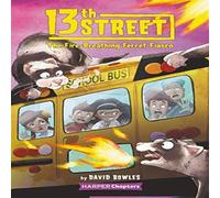 David Bowles 13th Street #2: The Fire-Breathing Ferret Fiasco N/A Book David Bowles Multicolor