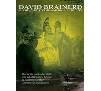 David Brainerd: Missionary to the American Indians