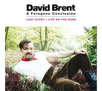 David Brent - Lady Gypsy / Life on the Road [7" VINYL]