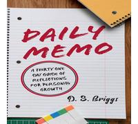 David Briggs Daily Memo: A Thirty One Day Guide of Reflections for Personal David Briggs Multicolor