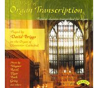 World Of Organ Transcription, The (Briggs)