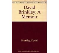 David Brinkley: A Memoir