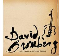 DAVID BROMBERG - The Player: Retrospective