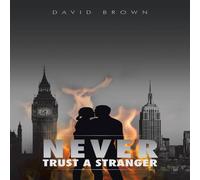 David Brown Never Trust A Stranger Book - Paperback David Brown Multicolor