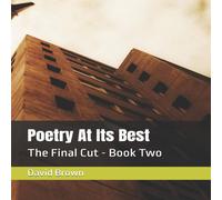David Brown Poetry At Its Best : The Final Cut - Book Two Paperback David Brown Multicolor