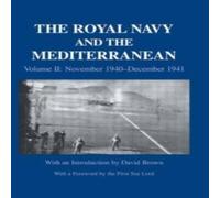 David Brown The Royal Navy & the Mediterranean: : November 1940-December David Brown Multicolor