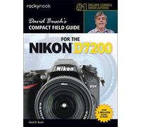David Busch’s Compact Field Guide for the Nikon D7200