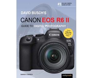 David Busch's Canon EOS R6 II Guide to Digital SLR Photography