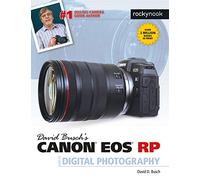 David Busch's Canon EOS RP Guide to Digital Photography (The David Busch Camera Guide)