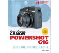 David Busch's Canon Powershot G16 Guide to Digital Photography