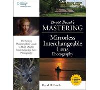 David Busch's Mastering Mirrorless Interchangeable Lens Photography