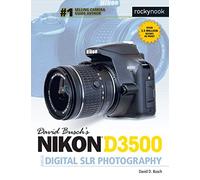 David Busch's Nikon D3500 Guide to Digital SLR Photography (The David Busch Camera Guide)