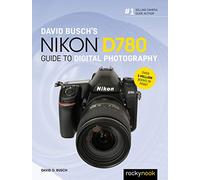 David Busch's Nikon D780 Guide to Digital Photography | Paperback
