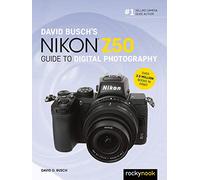 David Buschs Nikon Z50 Guide to Digital Photography by Busch & David
