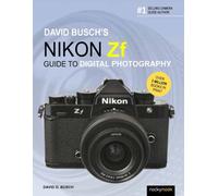 David Busch's Nikon Zf Guide to Digital Photography