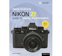 David Busch's Nikon Zf Guide to Digital Photography (The David Busch Camera Guide Series)
